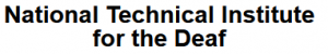 National Technical Institute for the Deaf (NTID)